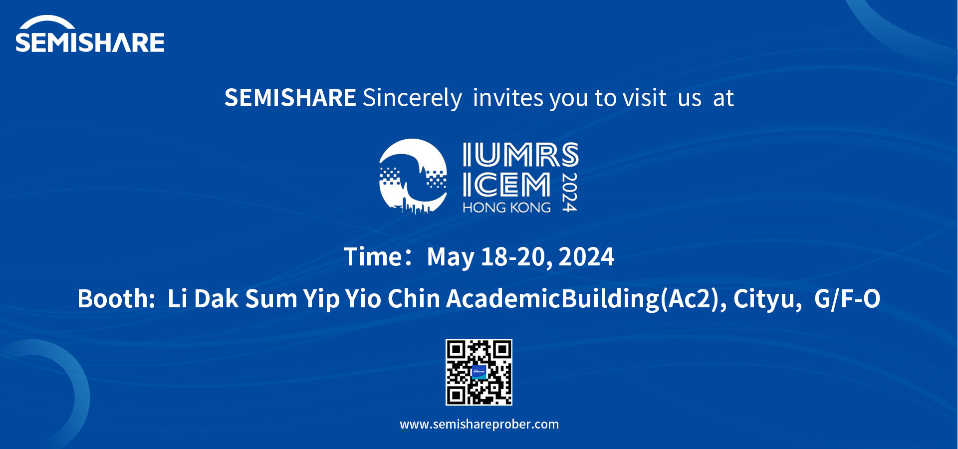 SEMISHARE  Will  Participate in IUMRS-ICEM 2024 and Welcome to Join us！